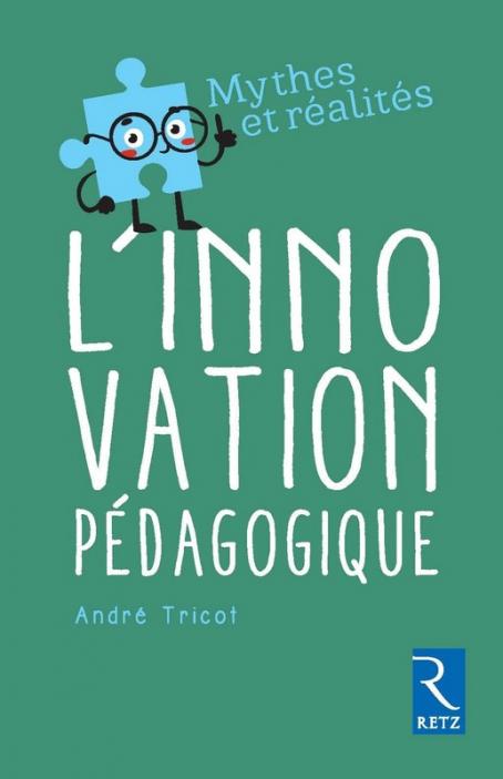 L'innovation pédagogique par André Tricot